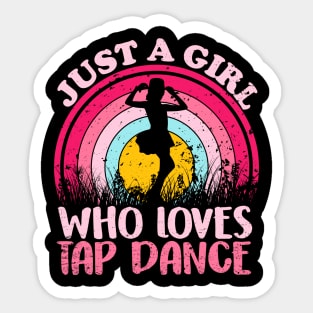 Vintage Tap Dancer Just A Girl Who Loves Tap Dance Sticker